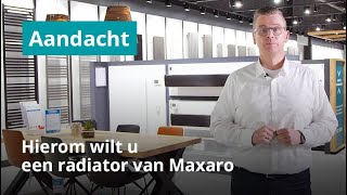 Hierom wilt u een Maxaro radiator  De voordelen op een rijtje [upl. by Ybanrab]