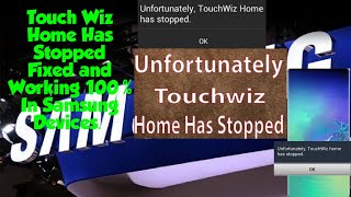 How To Fix TouchWiz Home Has Stopped in Samsung DevicesWorking 100 [upl. by Annayad]