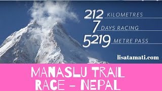 Manaslu Trail Race  a 250km ultra marathon around the Manaslu mountain massiv [upl. by Ynnob]