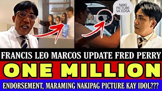 FRANCIS LEO MARCOS 1 MILLION ENDORSEMENT FRED PERRY  MARAMING NAKIPAG PICTURE KAY IDOL [upl. by Fawna]