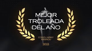 MEJOR TROLLEADA DEL AÑO  COSCU ARMY AWARDS 2021 [upl. by Stoughton]