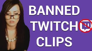 CLIPS THAT ARE NOW BANNED ON TWITCH [upl. by Melodee]