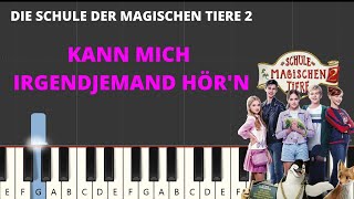 Kann mich irgendjemand hören  Die Schule Der Magischen Tiere 2 BEST Piano Tutorial   Noten [upl. by Thorpe940]