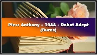 Piers Anthony 1988 Robot Adept Burns Audiobook [upl. by Shantee]