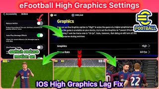 How To Fix Lag  eFootball 2024 High Graphics Config  eFootball 2024 Graphics Configuration [upl. by Iphigeniah]