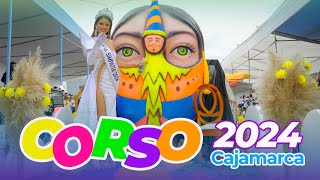 CORSO 2024 DEL CARNAVAL DE CAJAMARCA 🎭 🎷La Fiesta Más Alegre del Perú [upl. by Judenberg]