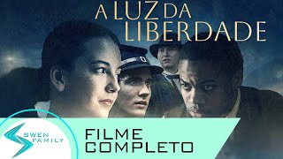 A Luz da Liberdade · FILME COMPLETO INSPIRADOR EM PORTUGUÊS [upl. by Marleen]