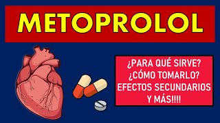 🔴 METOPROLOL  PARA QUÉ SIRVE EFECTOS SECUNDARIOS MECANISMO DE ACCIÓN Y CONTRAINDICACIONES [upl. by Lesde]