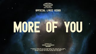 More Of You — VOUS Worship Official Lyric Video [upl. by Cirdor]