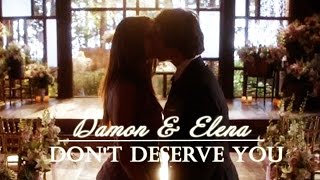 Damon amp Elena Delena ǁ Dont Deserve You [upl. by Neelyak]