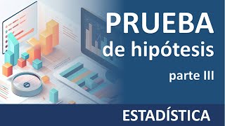 Estadística prueba de hipotesis  parte 3 procedimiento [upl. by Ecyrb823]