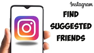 How To Find Suggested Friends On Instagram 2024 [upl. by Eelatan]