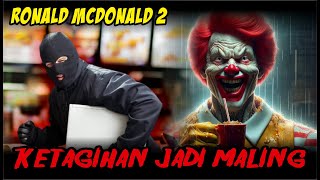 Jadi Maling Profesional Ronald Mcdonalds 2  Gameplay All Endings horror [upl. by Lerrad]