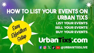 How To List Your Events On Urban Tixs [upl. by Ettennek]