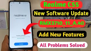 Realme C55 A40 New Software Update amp Features Realme C55 New Software Update Kaise kare [upl. by Giorgio]