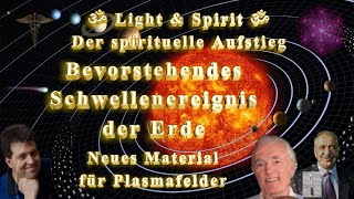 💎Light amp Spirit  Bevorstehendes Schwellenereignis der Erde  Neues Material für Plasmafelder  HD [upl. by Cara]