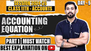 Accounting equations  Class 11  Accountancy  Part 1 [upl. by Belvia6]