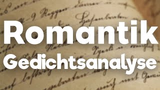 Gedichtsanalyse Romantik schreiben erklärt [upl. by Fransen152]