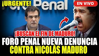 🔴URGENTE ONG FORO PENAL DENUNCIA A NICOLAS MADURO ¡EL FIN DE MADURO [upl. by Stoddard804]