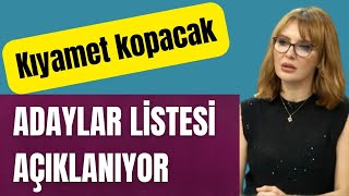 ADAYLAR LİSTESİ AÇIKLANIYOR KIYAMET KOPACAK [upl. by Ahsiekat]