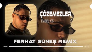 Çözemezler  LVBEL C5  Ferhat Güneş Remix [upl. by Neiht457]