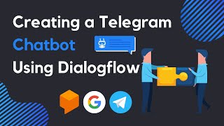 Creating a Telegram Chatbot Using Dialogflow Quick Tutorial [upl. by Tenn]