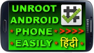 How to Remove Root UnRoot Any Android Phone Without A Computer  One Click Method  2017 [upl. by Carling970]