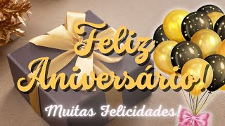 🎀Feliz Aniversário🎁Emocionante Mensagem de Aniversário Para Alguém Especial💝 [upl. by Enimsay]