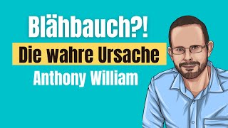 Blähbauch Was du unbedingt wissen musst um ihn loszuwerden  nach Anthony William [upl. by Penelope]