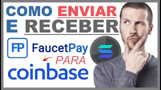 COMO ENVIAR CRIPTOMOEDAS DA FAUCETPAYIO PARA COINBASECOM DINHEIRO NA COINBASE EM 5 MINUTOS 2023 [upl. by Cullan]