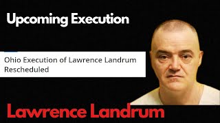 The Lawrence Landrum Story Execution Rescheduled After 35 Years on Death Row [upl. by Riker]