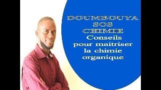 Conseils pour maitriser la chimie organique [upl. by Arty]