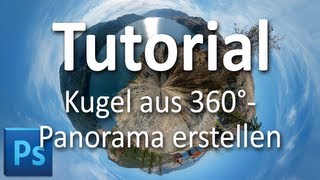 Kugel aus 360°Panorama erstellen Photoshop [upl. by Sallee775]