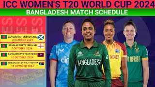 ICC WOMENS T20 WORLD CUP 2024 FIXTURES  Bangladeshs Match Schedule [upl. by Ilatan]