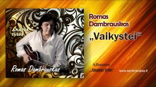 Romas DambrauskasVaikystei [upl. by Edee]