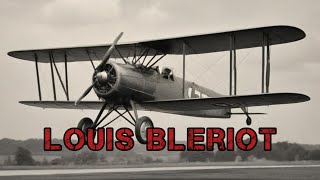 Louis Blériot Pioneering Flight Across the English Channel  Aviation History Documentary [upl. by Sisile]