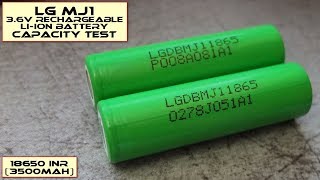 LG MJ1 INR 18650 3500mAh Battery Capacity Test [upl. by Eiramanin]