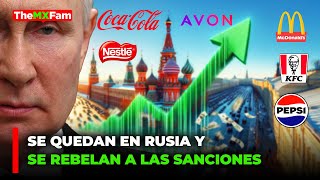 SE REBELAN GRANDES MARCAS DE EEUU ELIGEN RUSIA QUE SEGUIR SANCIONES  TheMXFam [upl. by Eicrad]