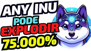 🚨 CRIPTOMOEDAS PROMISSORAS🚨ANY INU NOVA MEMECOIN PODE TE DEIXAR MILIONÁRIO 🚀 [upl. by Yznyl155]