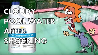 Cloudy Pool Water After Shocking  Whats Going On [upl. by Critchfield454]