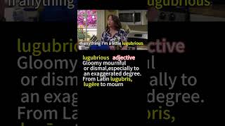 Word of the Day lugubrious Cinematic Tutorial vocabulary educational shorts [upl. by Ellehcram]