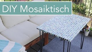 DIY Mosaiktisch mit Hairpin Legs für den Balkon [upl. by Loma]