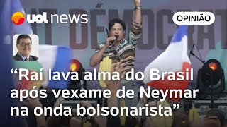 Eleições na França Raí lava alma do Brasil após vexame de Neymar na onda bolsonarista diz Tales [upl. by Eerol705]