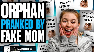 Orphan PRANKED By FAKE MOM What Happens Is Shocking  Illumeably [upl. by Swenson]