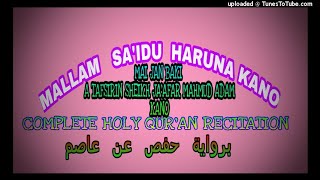 018 SuratuI Kahfi  Mallam Saidu Haruna Kano  Karatun Alqurani Mai Girma  Holy Quran Recition [upl. by Arekat22]