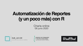 GobLab UAI  Automatización de Reportes y un poco más con R [upl. by Inalial498]