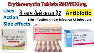 Erythromycin 500 mg tablets uses side effect Erythromycin Antibiotic tablet for infections [upl. by Nylkcaj650]