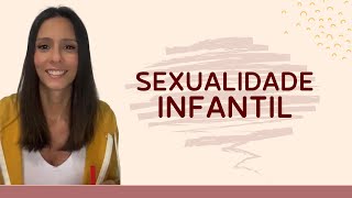 Sexualidade Infantil  Psicologia para Pais e Filhos [upl. by Namyl]