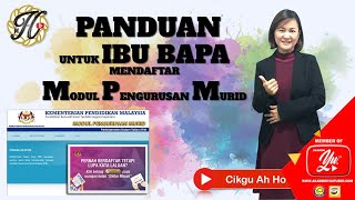 Panduan Untuk Ibu Bapa Mendaftar dalam Modul Pengurusan Murid [upl. by Naugan855]