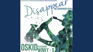 Disappear The Saxophone Remix [upl. by Ashwin]